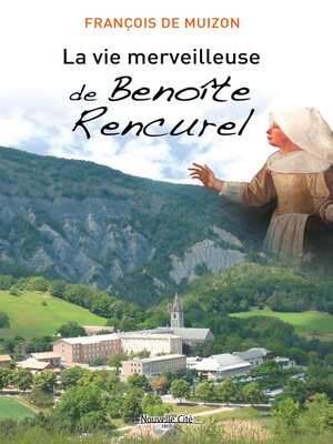 cover image of La vie merveilleuse de Benoîte Rencurel